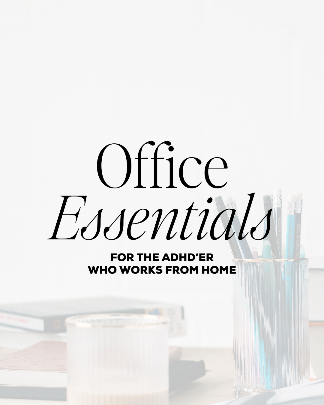 adhd office essentials