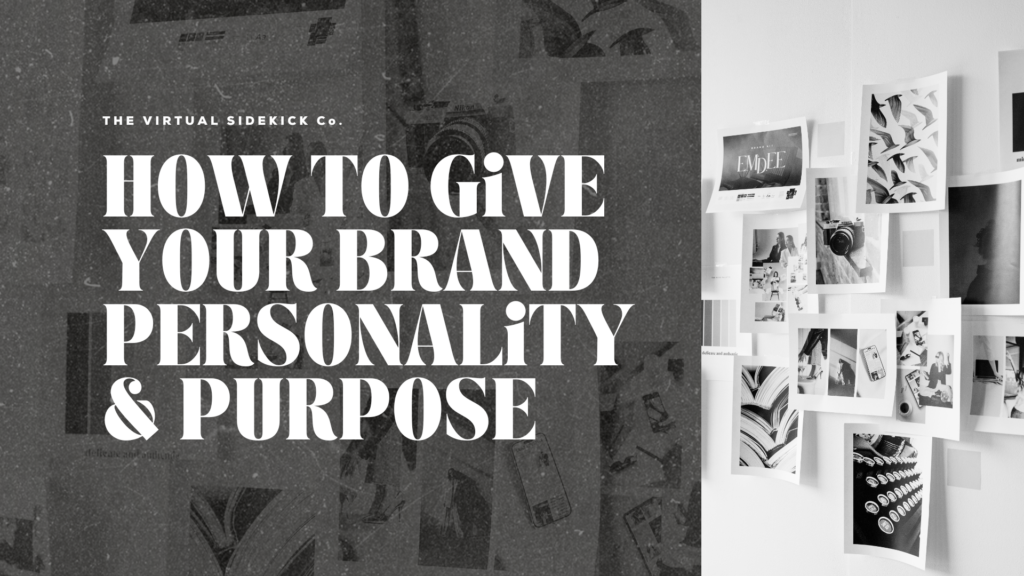 how to give your brand personality and purpose the virtual sidekick